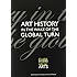 Art History in the Wake of the Global Turn (Clark Studies in the Visual Arts)