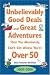 Unbelievably Good Deals and Great Adventures That You Absolutely Can't Get Unless You're over 50, 2005-2006 (Unbelievably Good Deals and Great Adventures ... Absolutely Can't Get Unless You're over 50)