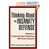 Thinking About the Insanity Defense: Answers to Frequently Asked Questions With Case Examples