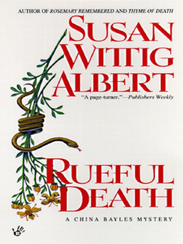 Rueful Death (China Bayles Book 5)