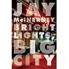 Bright Lights, Big City (Vintage Contemporaries)