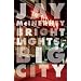Bright Lights, Big City