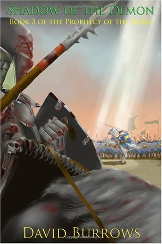 Book 3 of the Prophecy of the Kings: Shadow of the Demon (Volume 3)