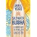 Saltwater Buddha: A Surfer's Quest to Find Zen on the Sea