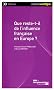 Que reste-t-il de l'influence fran�aise en Europe ?