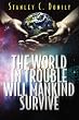 The World In Trouble Will Mankind Survive