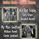 Archive Movie Double Feature - His Girl Friday & My Man Godfrey