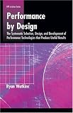 Performance By Design (Hpt in Action)