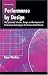 Books : Performance by Design: The Systematic Selection, Design, and Development of Performance Technologies That Produce Useful Results (Hpt in Action): The Systematic ... Successful Professional Practice Series)