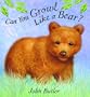 Can You Growl Like a Bear?