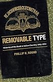 Removable type : histories of the book in Indian country, 1663-1880