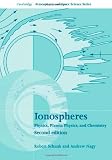 Ionospheres: Physics, Plasma Physics, and Chemistry (Cambridge Atmospheric and Space Science Series)