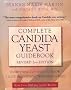 Complete Candida Yeast Guidebook