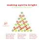Making Spirits Bright: A Smooth Jazz Christmas