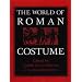 The World of Roman Costume (Wisconsin Studies in Classics)
