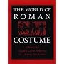 The World of Roman Costume (Wisconsin Studies in Classics)