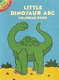 Little Dinosaur ABC Coloring Book (Dover Little Activity Books)