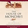 The House of Mondavi: The Rise and Fall of an American Wine Dynasty