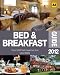 Bed & Breakfast 2012 (AA Lifestyle Guides): England, Scotland, Wales, Northern Ireland, Republic of Ireland. Over 2 800 AA-inspected and rated B&Bs (AA Bed & Breakfast Guide)