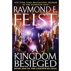A Kingdom Besieged  Book One of the Chaoswar Saga