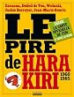 Le pire de Hara Kiri 1960-1985