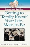 Pre-Marriage Questions: Getting to "Really Know" Your Life-Mate-To-Be (Heart to Heart Series)
