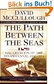 Path Between The Seas: The Creation of the Panama Canal, 1870-1914