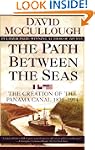 Path Between The Seas: The Creation o...