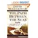 The Path Between the Seas: The Creation of the Panama Canal, 1870-1914