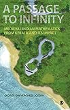 A passage to infinity : medieval Indian mathematics from Kerala and its impact
