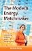 The Modern Energy Matchmaker: Connecting Investors with Entrepreneurs