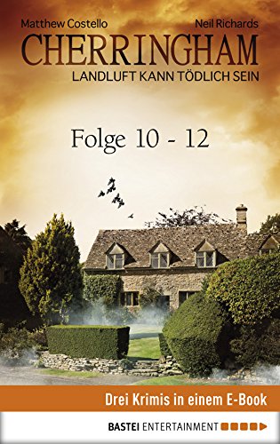 Cherringham Sammelband IV - Folge 10-12: Landluft kann tödlich sein (German Edition)
