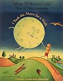 Mwen Te Mennen Lalin Nan Al Pwonmennen = I took the moon for a walk