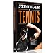 Stronger in Tennis