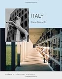 Italy: Modern Architectures in History (Reaktion Books - Modern Architectures in History)