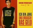 Ich bin jung und brauche das Geld