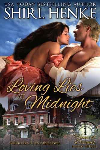 Loving Lies at Midnight (House of Dreams Trilogy Book 3)