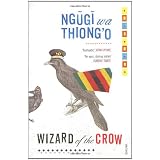 Wizard of the Crowvon "Ngugi wa Thiong'o"