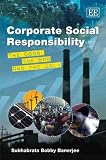 cover of Corporate Social Responsibility: The Good, the Bad and the Ugly