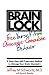 Brain Lock: Free Yourself from Obsessive-Compulsive Behavior