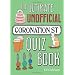The Ultimate Unofficial Coronation Street Quiz Book