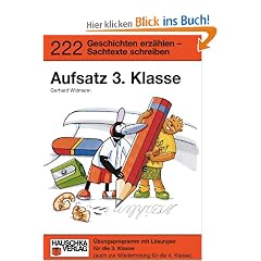 Aufsatz 3. Klasse. Geschichten erz�hlen - Sachtexte schreiben