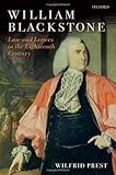William Blackstone : law and letters in the eighteenth century