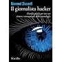 Il giornalista hacker: Piccola guida per un uso si&hellip di Giovanni Ziccardi