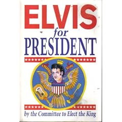 Elvis for President
