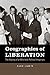 Geographies of Liberation: The Making of an Afro-Arab Political Imaginary (The John Hope Franklin Series in African American History and Culture)