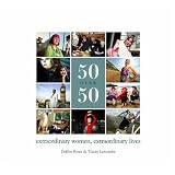 50 Over 50: Extraordinary Women, Extraordinary Livesby Debbie Rowe