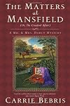 The Matters at Mansfield: Or, The Crawford Affair (Mr. and Mrs. Darcy Mysteries)