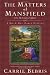 The Matters at Mansfield: Or, The Crawford Affair (Mr. and Mrs. Darcy Mysteries)