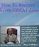 How To Recover From GREAT Loss